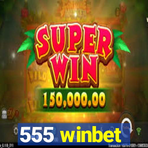 555 winbet